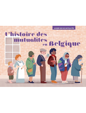 L'histoire des mutualités...