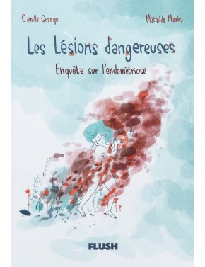 Les lésions dangereuses,...